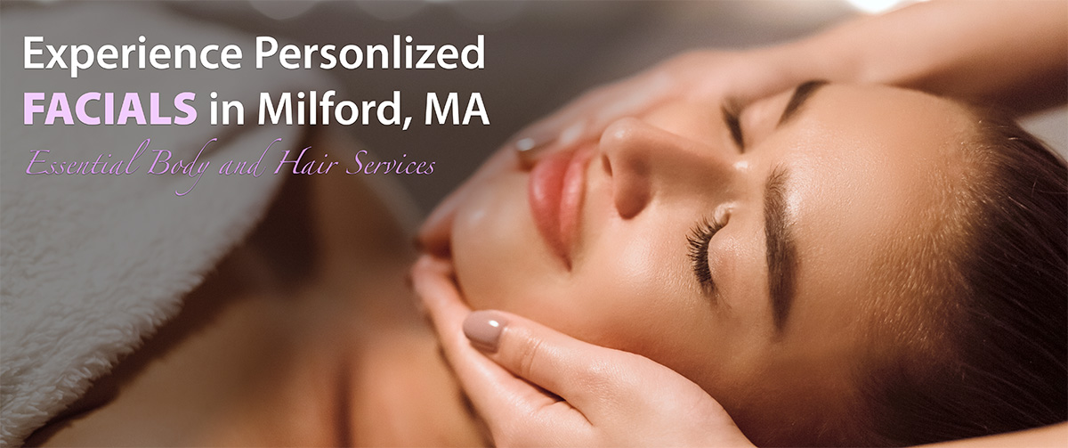 Facials in Milford, MA
